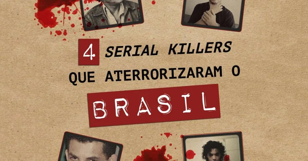 4 serial killers que aterrorizaram o Brasil
