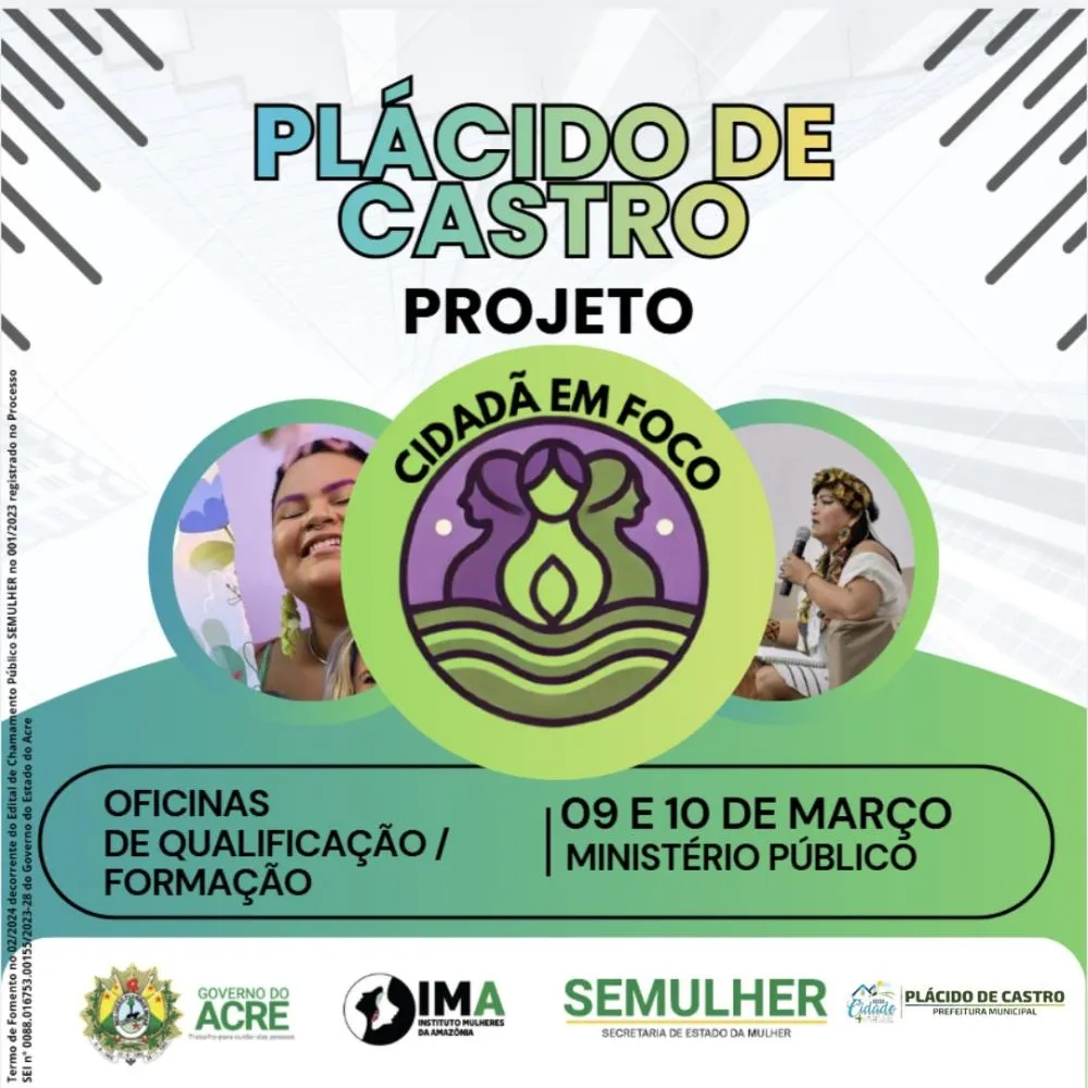 Plácido de Castro recebe projeto “Cidadã em Foco” com oficinas de formação e debate sobre direitos das mulheres