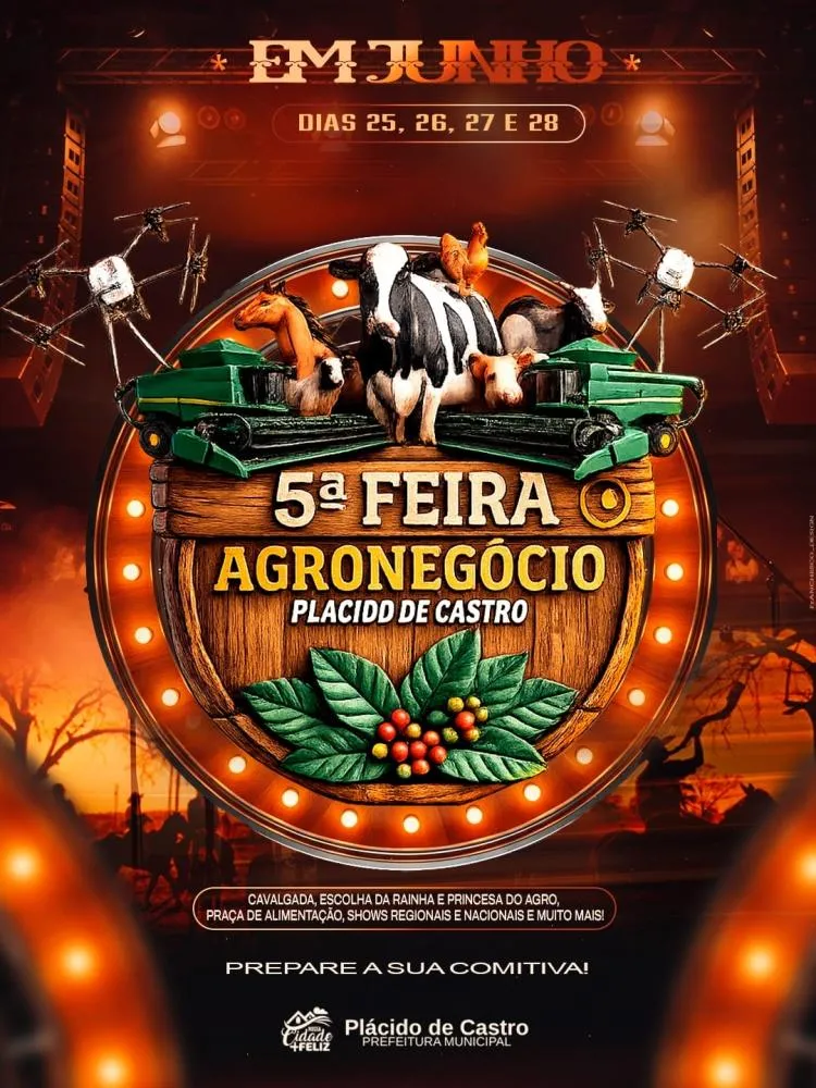 Com atração nacional, 5ª Feira do Agronegócio de Plácido de Castro promete movimentar economia, cultura e tradição no mês de junho